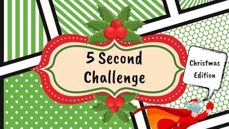 5-Second Challenge Christmas Edition