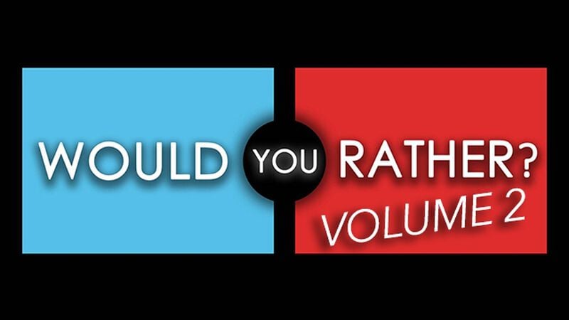 Would You Rather Vol. 2