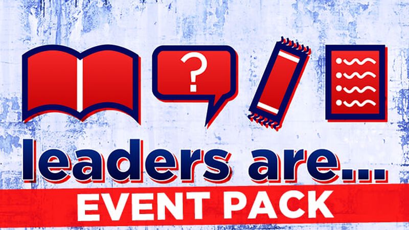 Leaders Are - Event Pack