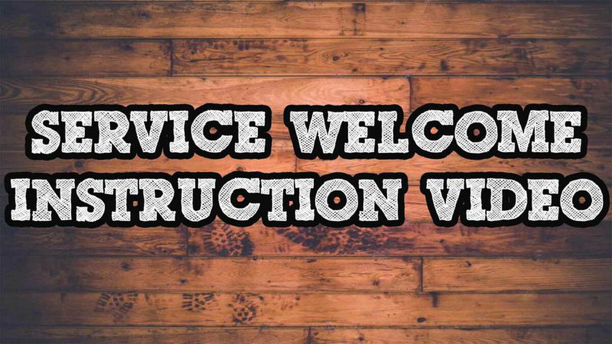 Service Welcome Instruction Video  image number 0