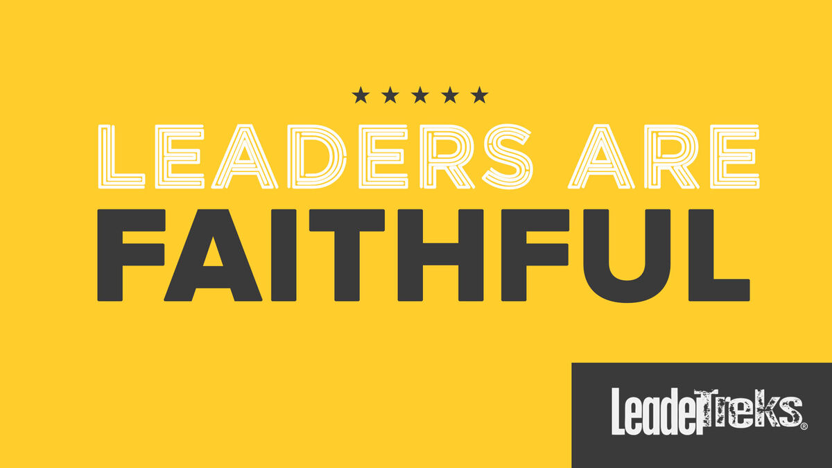 Leaders Are Faithful image number 0