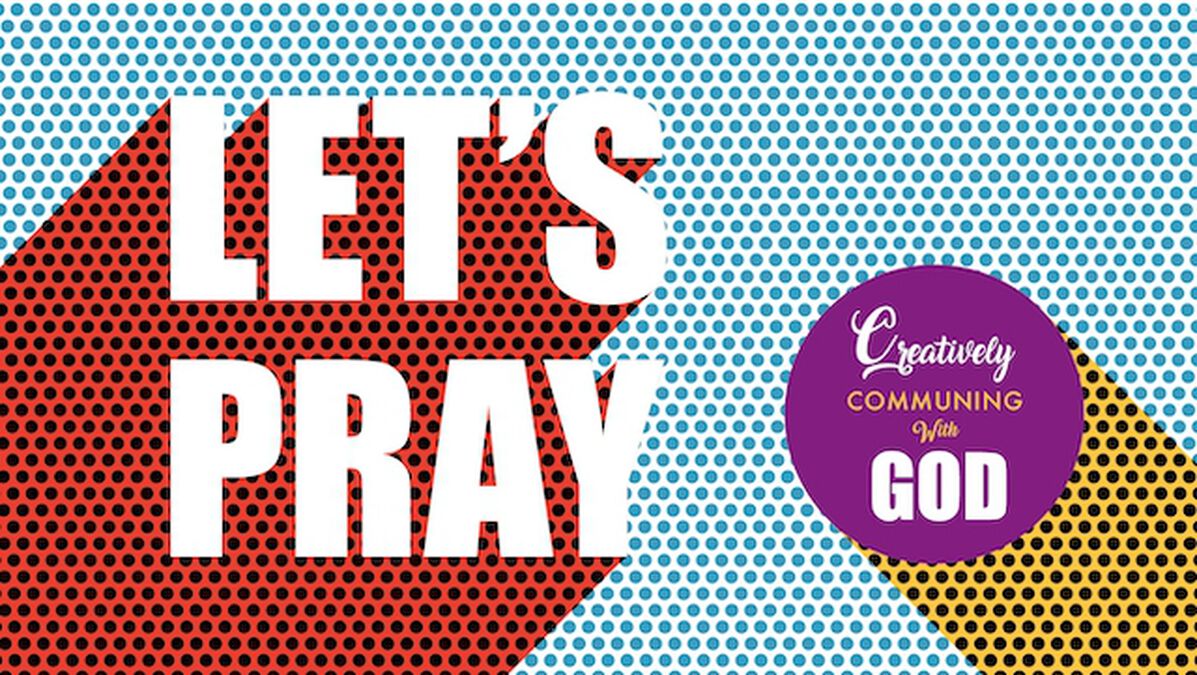 Let's Pray: Creatively Communing With God image number 0