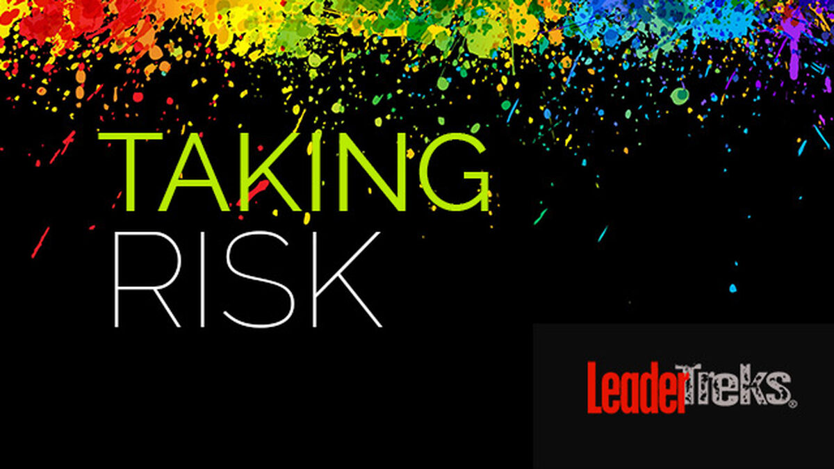 Leaders Take Risks image number 0