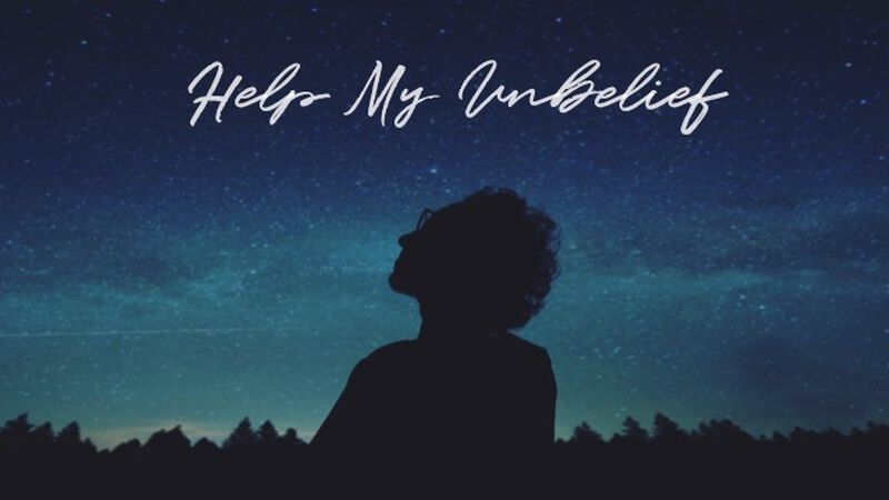 Help My Unbelief