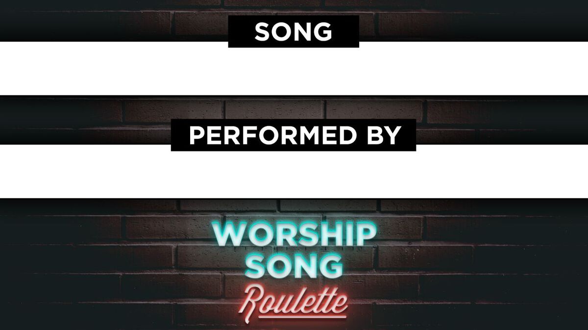 Worship Song Roulette image number 1