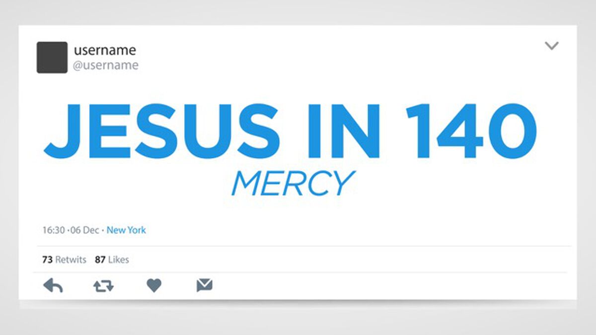 Jesus in 140: Mercy image number 0