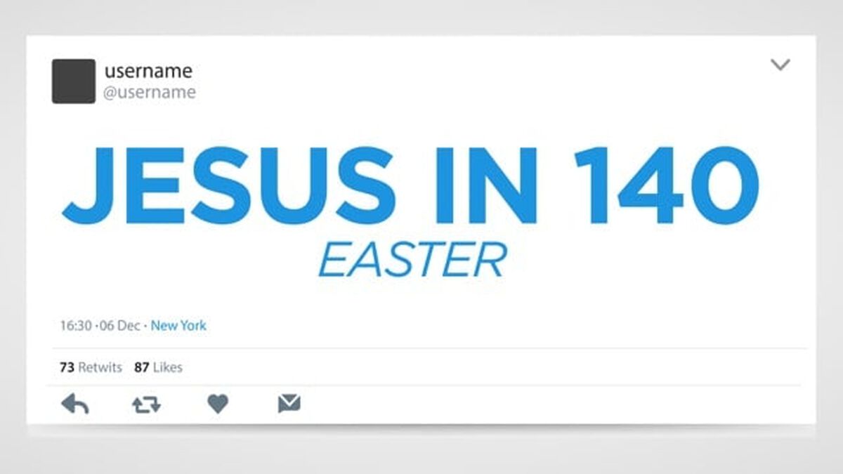Jesus in 140: Easter Edition image number 0