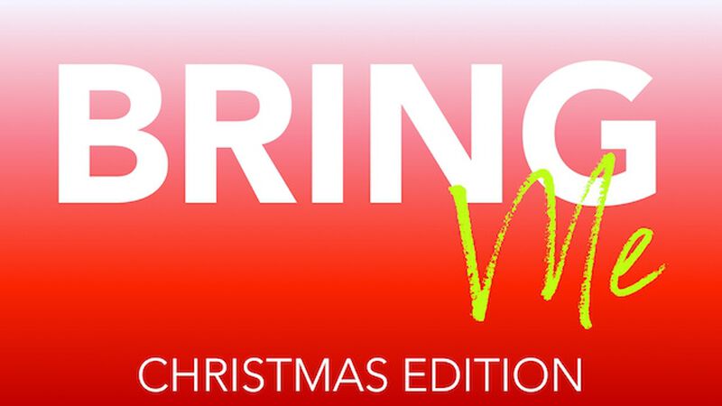 Bring Me: Christmas Edition