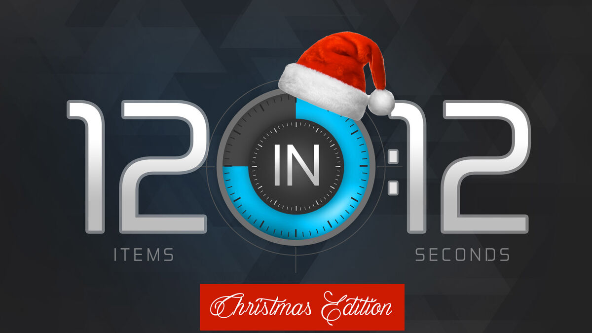 12 in 12: Christmas Edition! image number 0