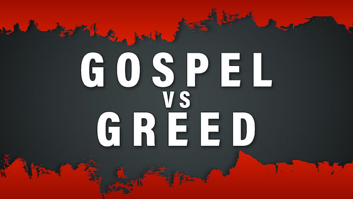 Gospel vs. Greed image number 0