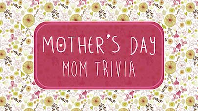 Mother's Day Mom Trivia image number null