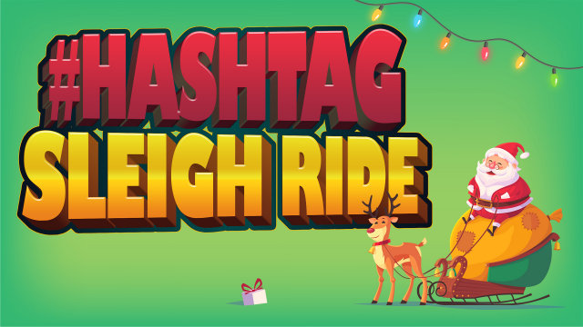 Hashtag Sleigh Ride