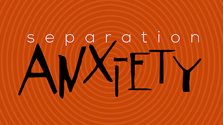 Separation Anxiety image number null